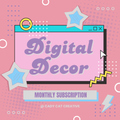 THE DIGITAL DECOR DROP - MONTHLY SUBSCRIPTION